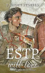 «7 short stories that ESTP will love» by Anton Chekhov, August Nemo, Frederick Douglass, Katherine Mansfield, Marcus Aur