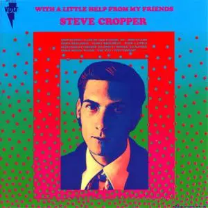 Steve Cropper - With A Little Help From My Friends (Expanded & Remastered) (1969/2024)