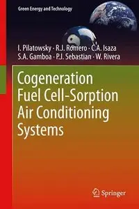 Cogeneration Fuel Cell-Sorption Air Conditioning Systems (Repost)