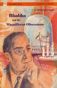 Bhabha and his magnificent obsessions