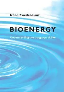 Bioenergy: Understanding the Language of Life