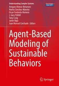 Agent-Based Modeling of Sustainable Behaviors (Repost)