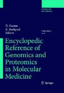 Encyclopedic Reference of Genomics and Proteomics in Molecular Medicine (2 volume set)