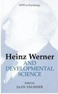 Heinz Werner and Developmental Science