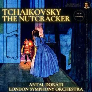 Antal Dorati - Tchaikovsky: The Nutcracker by Antal Dorati (2022)