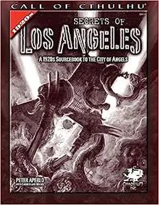 Secrets of Los Angeles: A Guidebook to the City of Angels in the 1920s