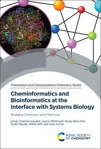 Cheminformatics and Bioinformatics at the Interface with Systems Biology: Bridging Chemistry and Medicine