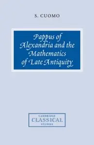 Pappus of Alexandria and the Mathematics of Late Antiquity (repost)