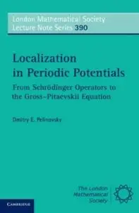 Localization in Periodic Potentials: From Schrödinger Operators to the Gross-Pitaevskii Equation
