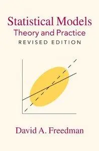 Statistical Models: Theory and Practice (Repost)