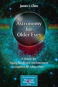 Astronomy for Older Eyes: A Guide for Aging Backyard Astronomers