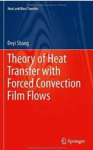 Theory of Heat Transfer with Forced Convection Film Flows