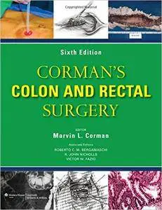 Corman's Colon and Rectal Surgery, 6th edition