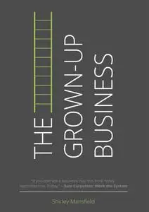 The Grown-Up Business (Repost)