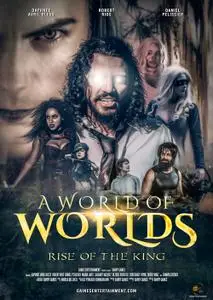 A World of Worlds: Rise of the King (2022)