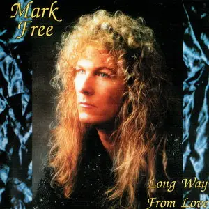 Mark Free - Long Way From Love (1993)