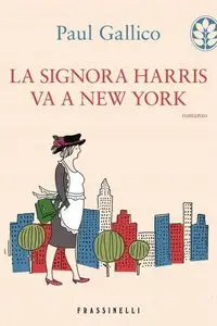 PaulGallico - La signora Harris va a New York