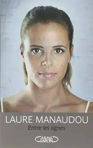 Laure Manaudou, "Entre les lignes"