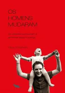 «Os homens mudaram» by Paulo Stephan