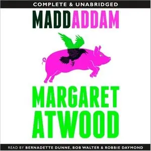 Margaret Atwood - The MaddAddam Trilogy - Book 3 - MaddAddam