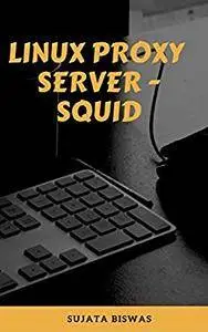 Linux Proxy Server - Squid