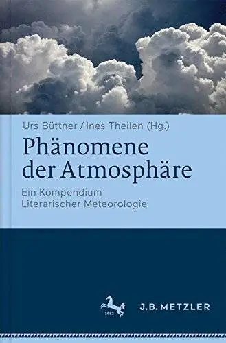 Phänomene der Atmosphäre: Ein Kompendium Literarischer Meteorologie