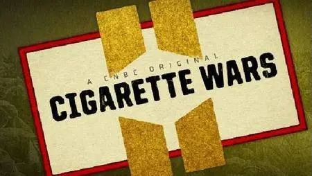 CNBC - Cigarette Wars (2011)
