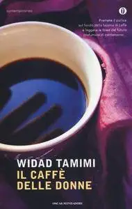 Widad Tamimi - Il caffè delle donne