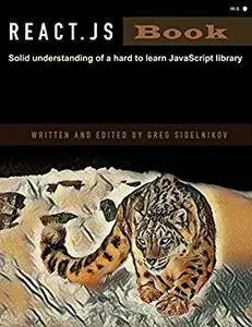 React.js Book - Solid understanding of a hard to learn JavaScript programming library