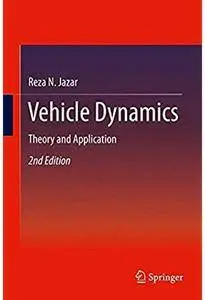 Vehicle Dynamics: Theory and Application (2nd edition) [Repost]