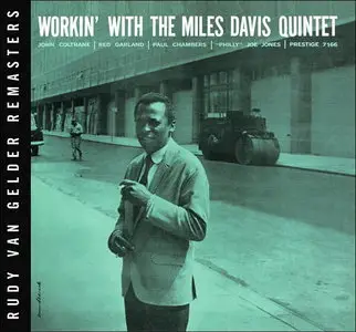The Miles Davis Quintet - Workin' With The Miles Davis Quintet (1956) {2006 Rudy Van Gelder Remaster}