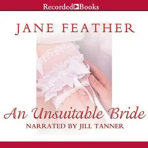«An Unsuitable Bride» by Jane Feather