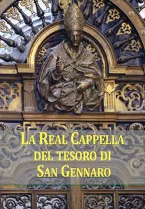 Paolo Jorio - La Cappella del Tesoro di San Gennaro