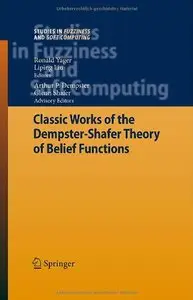 Classic Works of the Dempster-Shafer Theory of Belief Functions