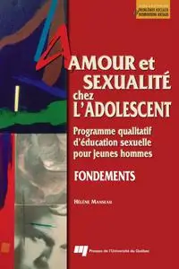 Hélène Manseau, "Amour et sexualité chez l'adolescent"