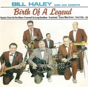 Bill Haley And His Comets - Birth Of A Legend (2004) Re-uploaD