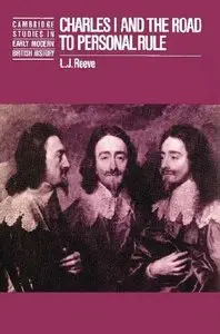 Charles I and the Road to Personal Rule (repost)
