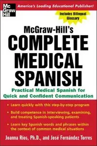 Complete Medical Spanish : A Practical Course for Quick and Confident Communication 