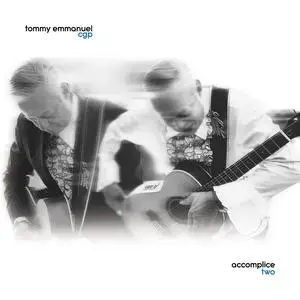Tommy Emmanuel - Accomplice Two (2023) [Official Digital Download]