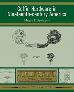 Coffin hardware in nineteenth century America