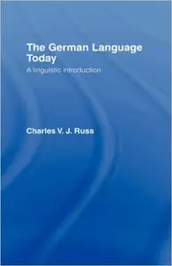 The German Language Today: A Linguistic Introduction (Repost)