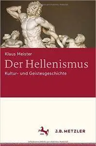 Der Hellenismus: Kultur- und Geistesgeschichte (repost)