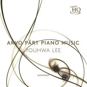 Youhwa Lee - Arvo Pärt Piano Music (2017/2020) [Official Digital Download 24/176]