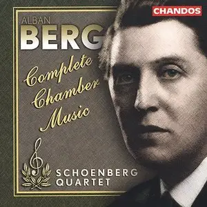 Alban Berg - Complete Chamber Music - Schoenberg Quartet