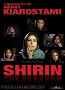 Shirin (2008) - Abbas Kiarostami