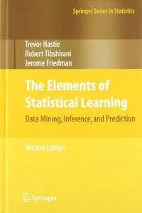 The Elements of Statistical Learning: Data Mining, Inference, and Prediction, Second Edition (Repost)