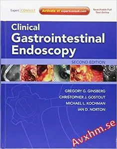 Clinical Gastrointestinal Endoscopy: Expert Consult - Online and Print