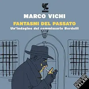«Fantasmi del passato» by Marco Vichi