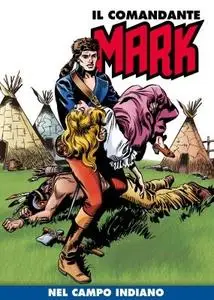 Il Comandante Mark (a colori) 034 - Nel Campo Indiano (RCS 2021-02)
