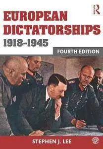 European Dictatorships 1918–1945, Fourth Edition